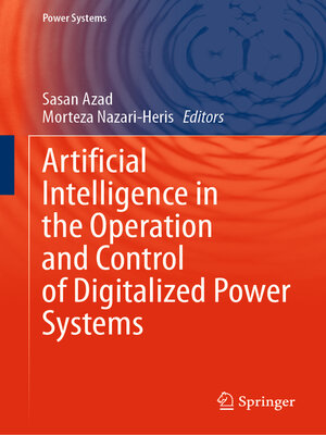 cover image of Artificial Intelligence in the Operation and Control of Digitalized Power Systems